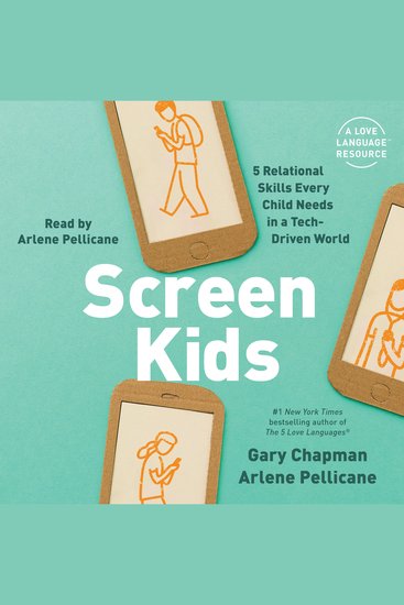 Screen Kids - 5 Skills Every Child Needs in a Tech-Driven World - cover