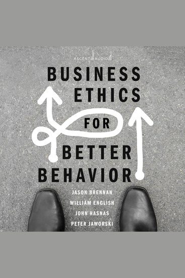 Business Ethics for Better Behavior - cover