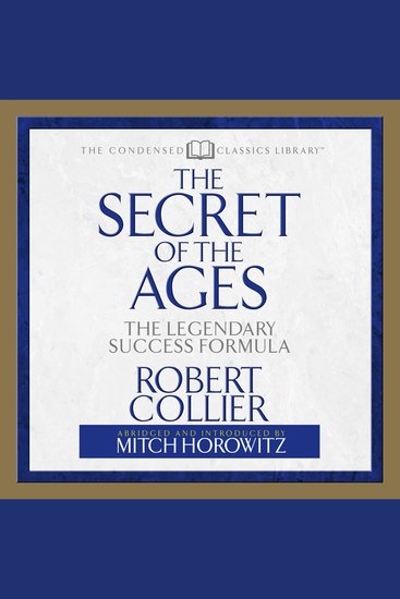 The Secret of the Ages - The Legendary Success Formula - cover