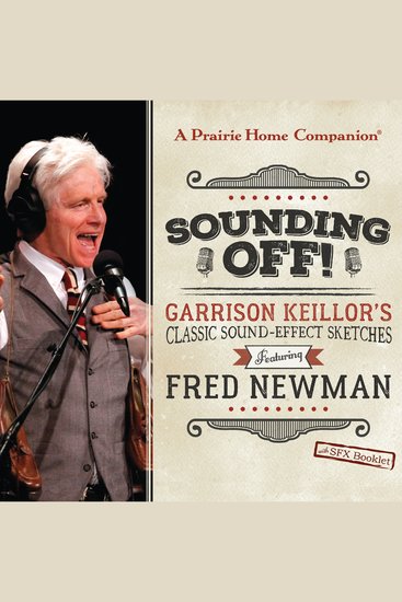 Sounding Off! Garrison Keillor's Classic Sound Effect Sketches featuring Fred Newman - cover