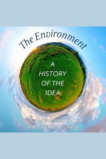 The Environment - A History of the Idea - cover