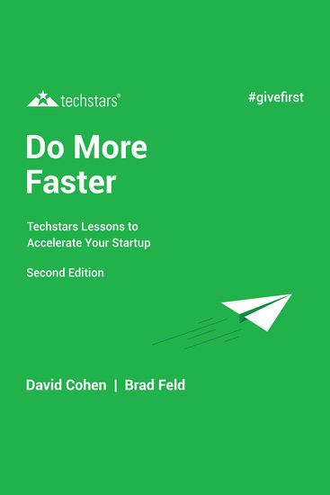 Do More Faster - TechStars Lessons to Accelerate Your Startup 2nd Edition - cover
