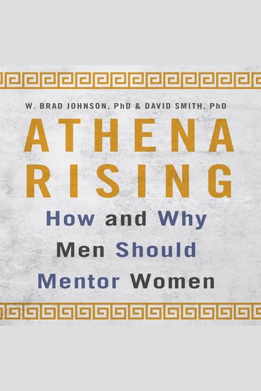Athena Rising - How and Why Men Should Mentor Women - cover