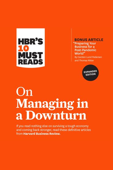 HBR's 10 Must Reads on Managing in a Downturn (Expanded Edition) - cover