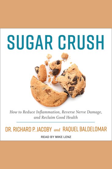 Sugar Crush - How to Reduce Inflammation Reverse Nerve Damage and Reclaim Good Health - cover