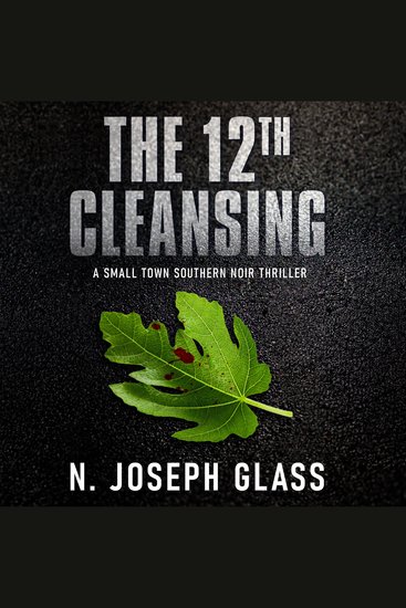 The 12th Cleansing - A Cold Case Reignited by a Serial Killer's Return - cover