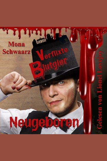 Verflixte Blutgier - Neugeboren - Immer diese Vampire - cover