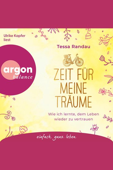 Zeit für meine Träume - Wie ich lernte dem Leben wieder zu vertrauen (Ungekürzte Lesung) - cover