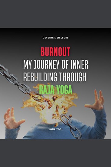 Burnout - My Journey of Inner Rebuilding through Raja Yoga - cover