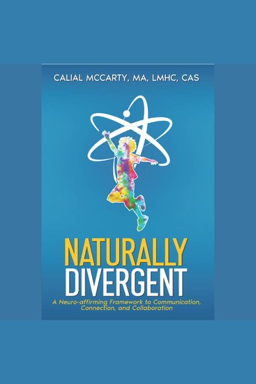 Naturally Divergent - A Neuro-affirming Framework to Communication Connection and Collaboration - cover