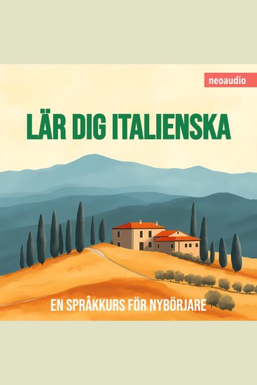Språkkurser för nybörjare Lär dig italienska (Oavkortad) - cover