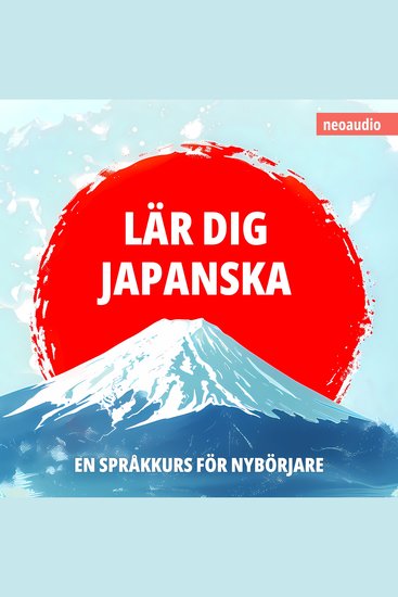 Språkkurser för nybörjare Lär dig japanska (Oavkortad) - cover