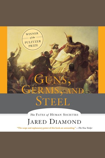 Guns Germs and Steel - The Fates of Human Societies - cover