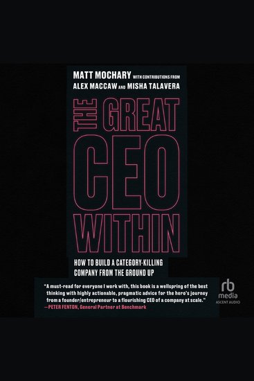 The Great CEO Within - The Tactical Guide to Company Building - cover
