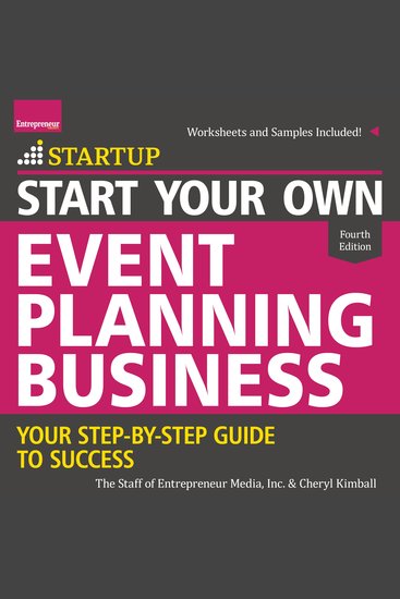 Start Your Own Event Planning Business - Your Step-By-Step Guide to Success 4th Edition - cover