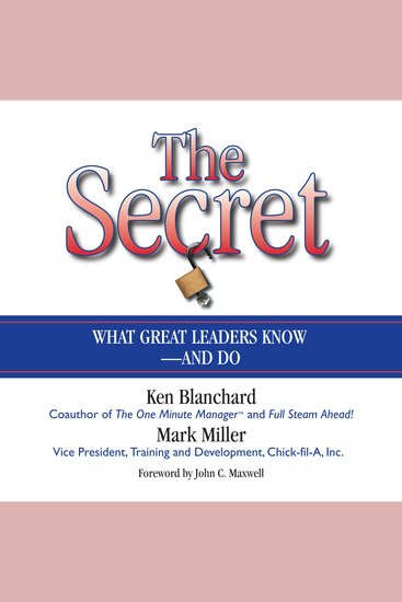 The Secret - What Great Leaders Know--and Do - cover