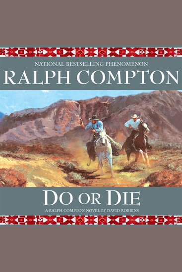 Do or Die - A Ralph Compton Novel by David Robbins - cover