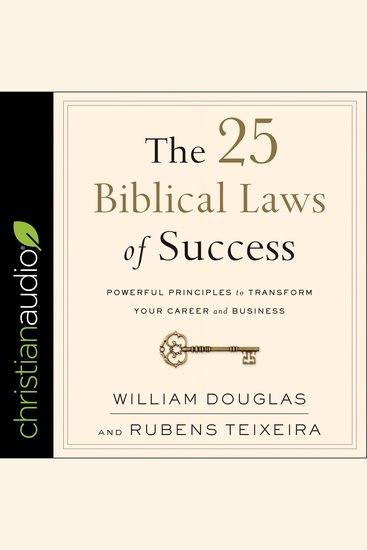 The 25 Biblical Laws of Success - Powerful Principles to Transform Your Career and Business - cover