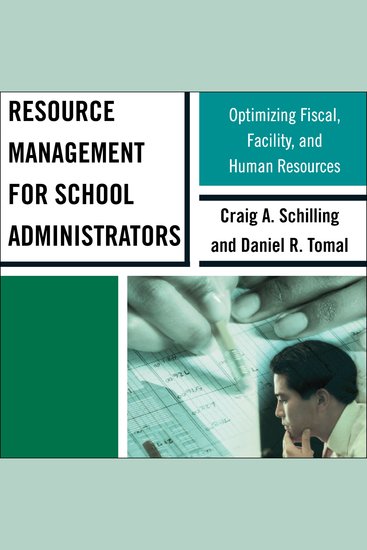 Resource Management for School Administrators - Optimizing Fiscal Facility and Human Resources - cover