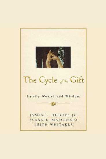 The Cycle of the Gift - Family Wealth and Wisdom - cover