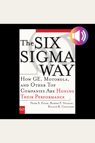 The Six Sigma Way - How GE Motorola and Other Top Companies are Honing Their Performance - cover