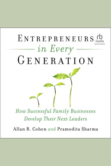Entrepreneurs in Every Generation - How Successful Family Businesses Develop Their Next Leaders - cover