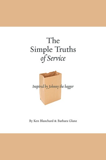 The Simple Truths of Service - Inspired by Johnny the Bagger - cover