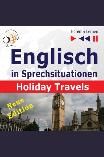 Englisch in Sprechsituationen – Hören & Lernen: Holiday Travels – Neue Edition: (15 Konversationsthemen auf dem Niveau B2) - cover