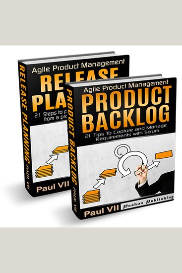 Agile Product Management Box Set: Product Backlog and Release Planning - cover