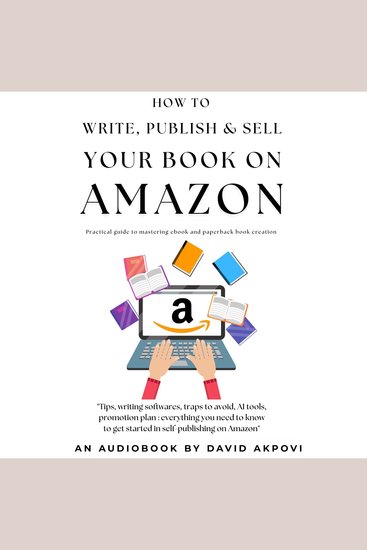 How To Write Publish And Sell Your Book On Amazon - Pratical Guide To Mastering Ebook And Paperback Book Creation - cover