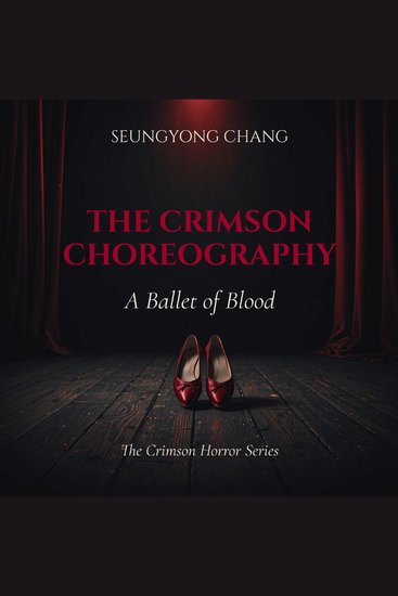 The Crimson Choreography - A Ballet of Blood - cover