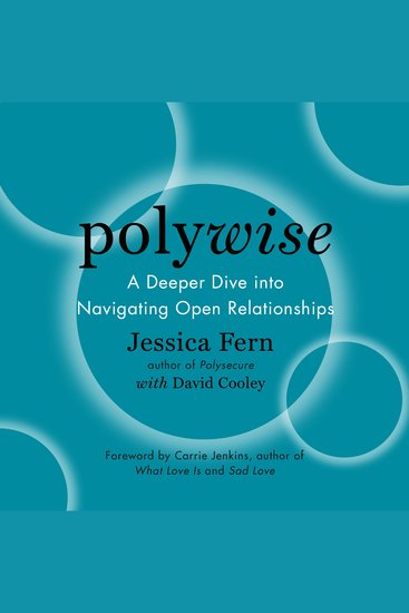 Polywise - A Deeper Dive into Navigating Open Relationships - cover