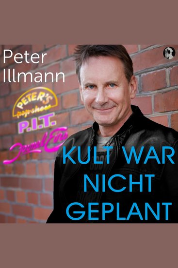Kult war nicht geplant: - Sehnsucht 80er: Lebensgefühl Popmusik Videoclips - Ein Blick hinter die Kulissen gestern und heute - cover
