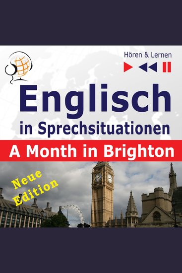 Englisch in Sprechsituationen – Hören & Lernen: A Month in Brighton – Neue Edition: (16 Konversationsthemen auf dem Niveau B1) - cover