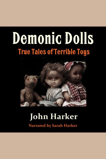 Demonic Dolls - True Tales of Terrible Toys - cover