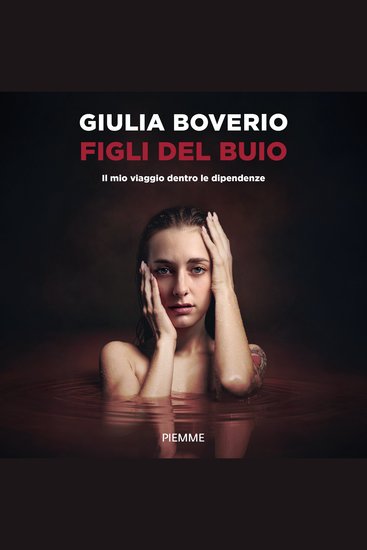 Figli del buio - Il mio viaggio dentro le dipendenze - cover