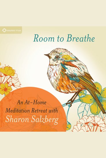 Room to Breathe - An At-Home Meditation Retreat with Sharon Salzberg - cover