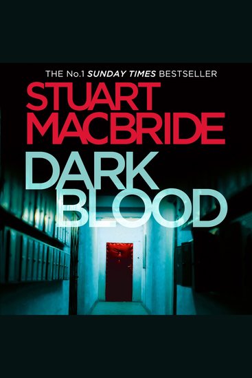 Dark Blood: The sixth Logan McRae thriller No1 in Sunday Times bestseller Scottish detective crime series (Logan McRae Book 6) - cover
