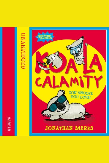 Koala Calamity (Awesome Animals) - cover