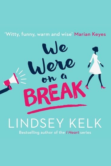 We Were On a Break: The hilarious and romantic top ten bestseller - cover