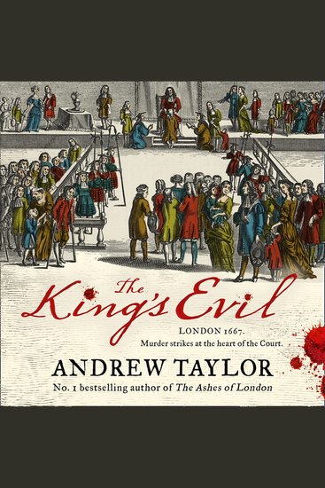 King’s Evil The: From the Sunday Times bestselling author of The Ashes of London comes an exciting new historical crime thriller (James Marwood & Cat Lovett Book 3) - cover