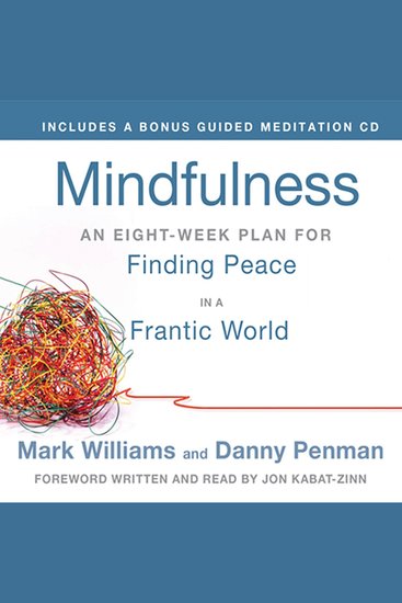 Mindfulness - An Eight-Week Plan for Finding Peace in a Frantic World - cover