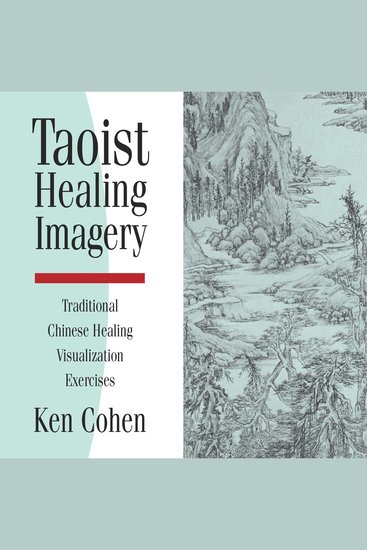 Taoist Healing Imagery - Traditional Chinese Healing Visualization Exercises - cover