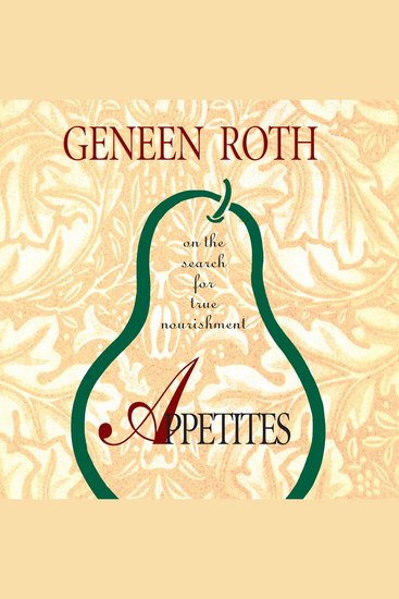 Appetites - On the Search for True Nourishment - cover