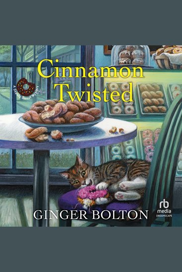 Cinnamon Twisted - A Deputy Donut Mystery - cover