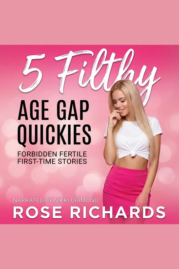 5 Filthy Age Gap Quickies - Forbidden Fertile First-Time Stories - cover