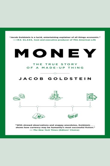 MONEY - The True Story of a Made-Up Thing by Jacob Goldstein - cover
