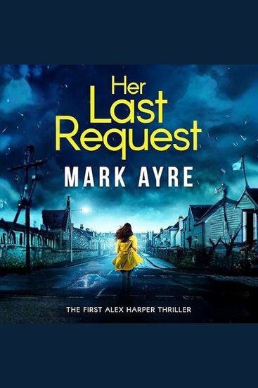 Her Last Request - An Alex Harper Mystery - cover