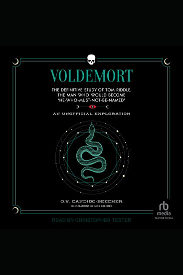 Voldemort - The Definitive Study of Tom Riddle The Man Who Would Become "He-Who-Must-Not-Be-Named": An Unofficial Exploration - cover