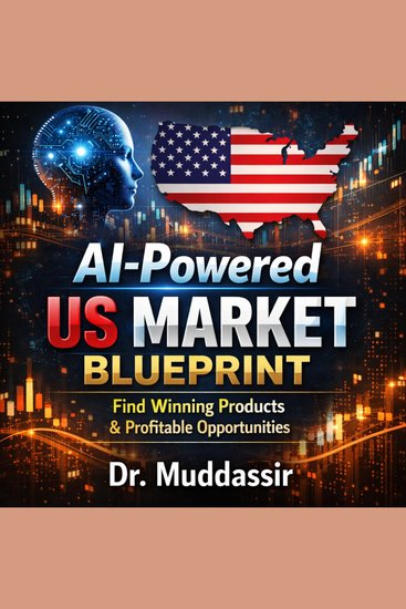 AI-Powered US Market Demand Blueprint: Discover Profitable Opportunities Winning Products and Scalable Businesses - A Practical Guide to Using Artificial Intelligence for Market Research Product Validation and Business Growth - cover